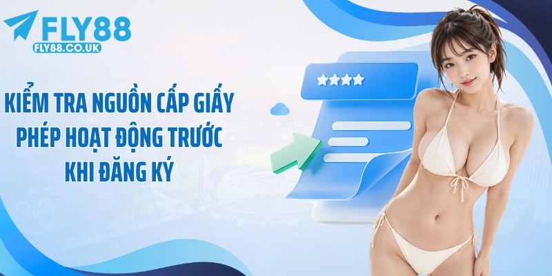 Kiểm tra nguồn cấp giấy phép hoạt động trước khi đăng ký
