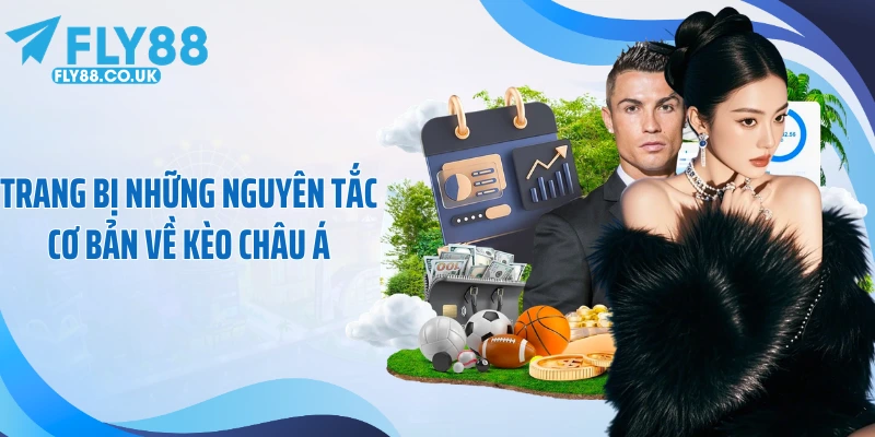 Trang bị những nguyên tắc cơ bản về kèo châu Á